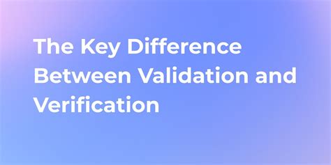 Image result for What Is Difference Between Verification and Validation