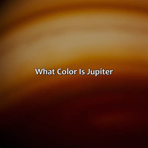 What Color Is Jupiter - colorscombo.com