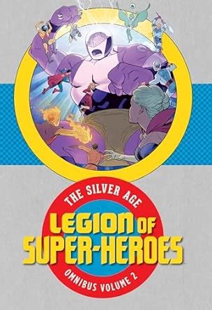Legion of Super-Heroes: The Silver Age Omnibus Vol. 2 : Shooter, Jim ...