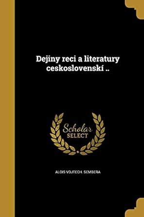 Buy Dejiny reci a literatury ceskoslovenskí .. Book Online at Low ...