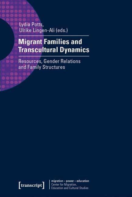 Buy Migrant Families and Transcultural Dynamics: Resources, Gender ...