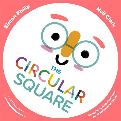 The Circular Square: An uplifting story about how our experiences shape ...