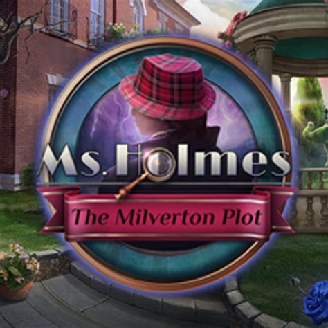 Ms. Holmes: The Milverton Plot