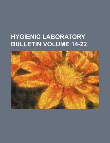 Hygienic Laboratory Bulletin Volume 14-22 : Amazon.in: Books