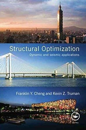 Buy Structural Optimization: Dynamic and Seismic Applications Book ...