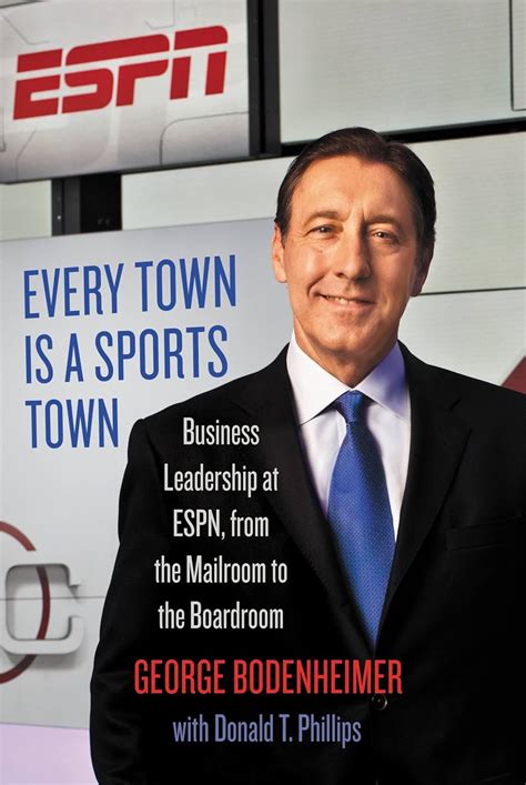 Buy EVERY TOWN IS A SPORTS TOWN: Business Leadership at ESPN, from the ...