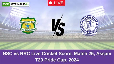 NSC vs RRC Live Score: Scorecard, Ball by Ball Commentary - Match 25 ...