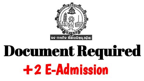 [+2 E-Admission ] Documents Required For 12th Admission Odisha CHSE