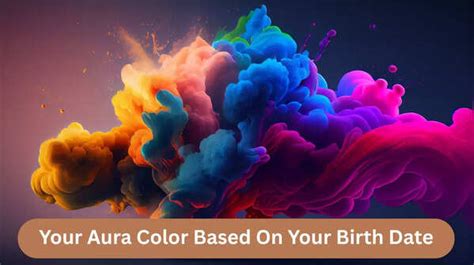 Your Aura Color Based On Your Birth Date