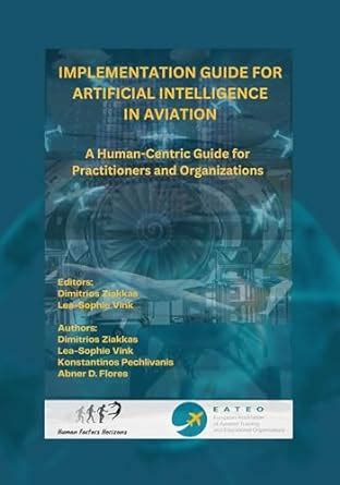 IMPLEMENTATION GUIDE FOR ARTIFICIAL INTELLIGENCE IN AVIATION: A Human ...