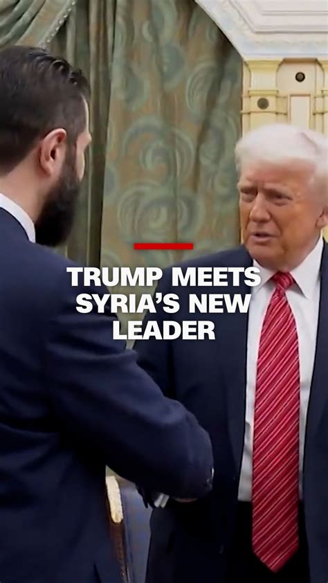 Trump meets Syria’s new leader | CNN