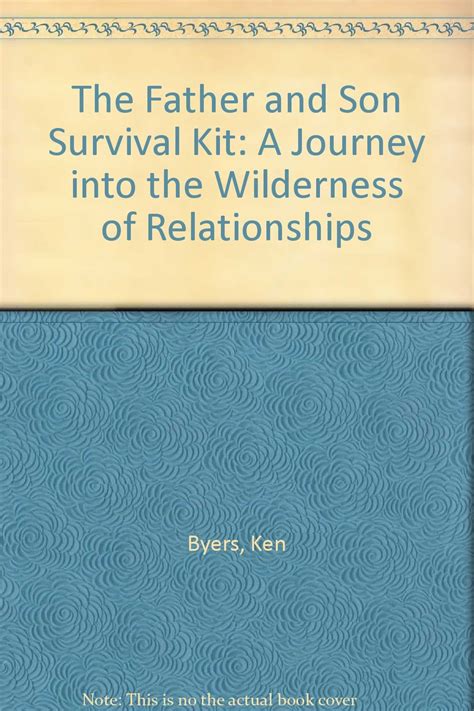 The Father and Son Survival Kit: A Journey into the Wilderness of ...