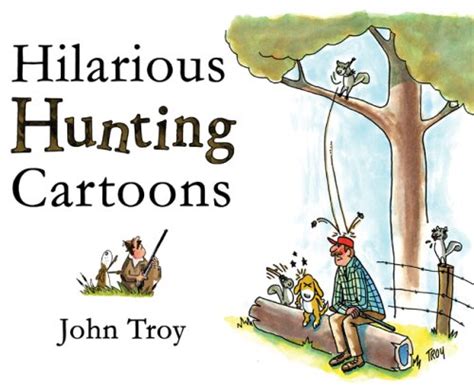 Buy Hunting!@#$%!: 300 Hilarious Cartoons by John Troy Book Online at ...