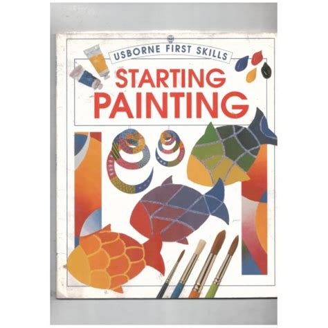 Kids - Activity Books - Starting Painting (Usborne First Skills) used ...