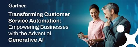 Revolutionizing Customer Service Automation: The Advent of Generative AI
