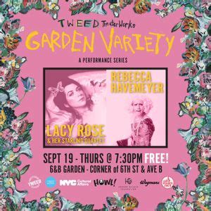Tweed Theater Works Garden Variety - Lacy Rose & Rebecca Havemeyer ...