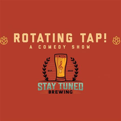 Rotating Tap Comedy @ Stay Tuned Brewing, Stay Tuned Brewing, Arvada ...