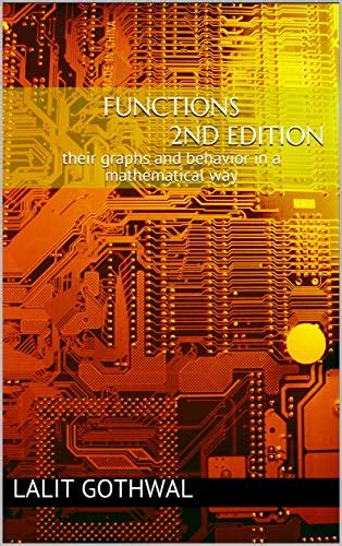 Functions: their graphs and behavior in a mathematical way (calculus ...