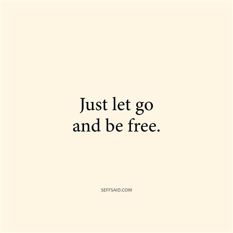 Just Let It Go Quotes