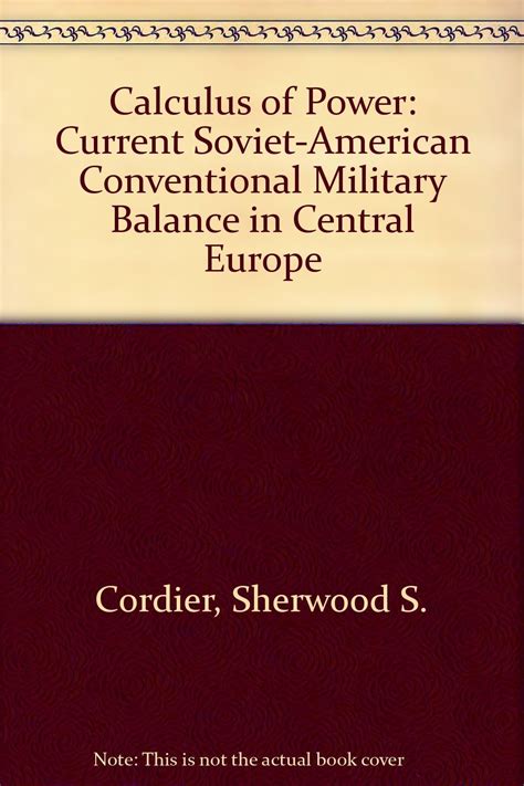 Buy Calculus of Power: Current Soviet-American Conventional Military ...