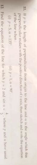 if p is the length of perpendicular from origin to the line and alpha ...
