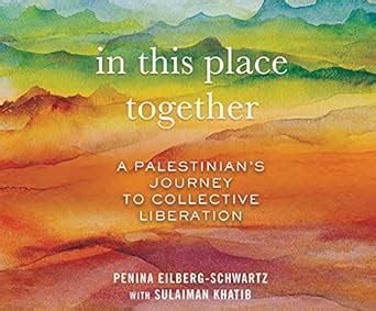 Buy In This Place Together: A Palestinians Journey to Collective ...