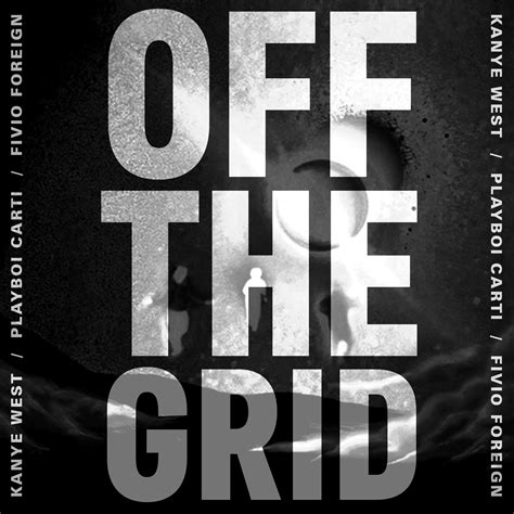 Kanye West - Off The Grid - Single Cover Art (Ver. 1) : r/freshalbumart