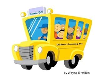Children's Learning Bus eBook : Bratlien, Wayne: Amazon.in: Kindle Store