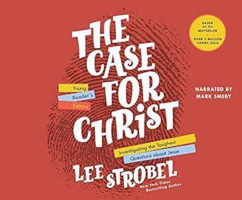 The Case for Christ Young Reader's Edition: Investigating the Toughest ...