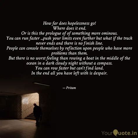 How far does hopelessness... | Quotes & Writings by Pritam Prasad ...