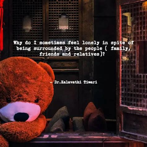Why do I sometimes feel l... | Quotes & Writings by Drkalavathi Tiwari ...