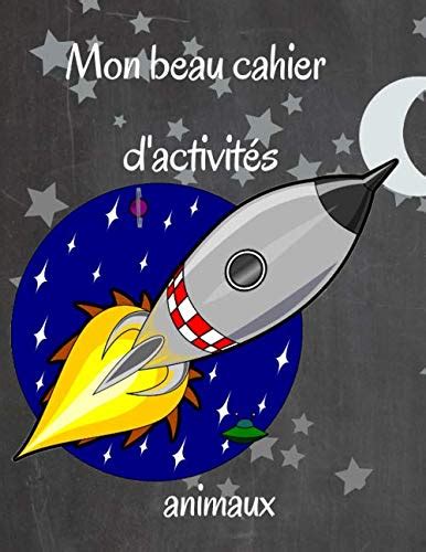 Buy Mon beau cahier d'activités animaux: Pour enfants dès 4 ans ...