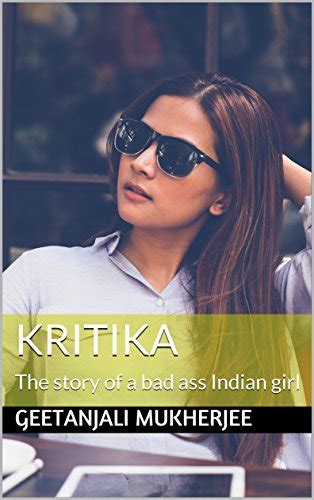 Kritika: The story of a badass Indian girl (The Ambitious Girl Book 1 ...