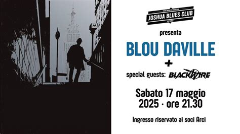 BLOU DAVILLE + BLACKWIRE, Arci Joshua Blues Club APS, Como, 17 May 2025 ...