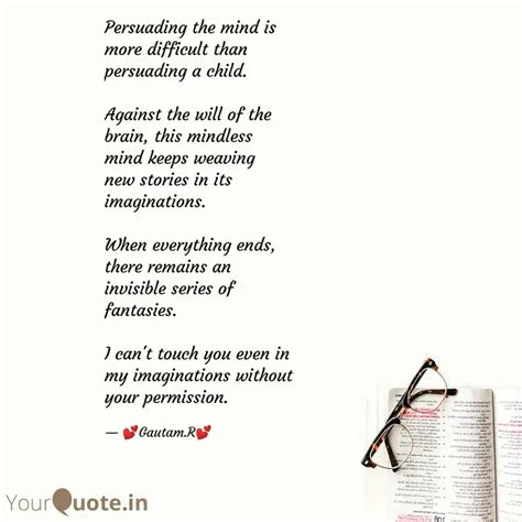 Persuading the mind is m... | Quotes & Writings by Gautam Ranjan ...