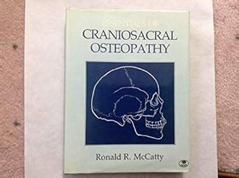 Buy Essentials of Craniosacral Osteopathy Book Online at Low Prices in ...