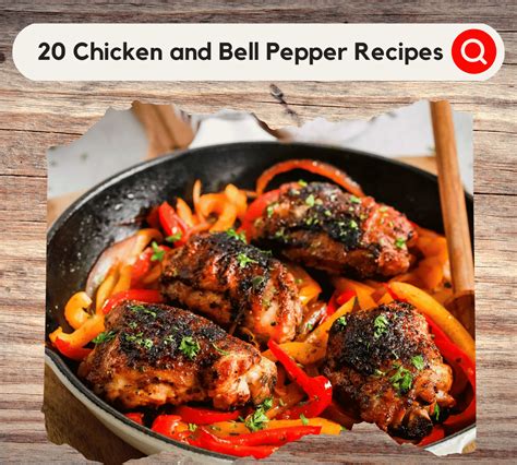 20 Healthier Chicken and Bell Pepper Recipes You'll Love - Happy Muncher