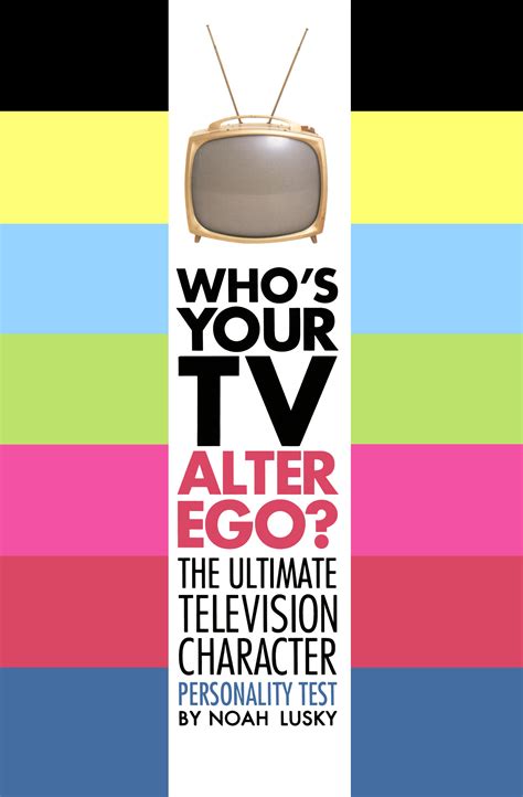 Who's Your TV Alter Ego? | Book by Noah Lusky | Official Publisher Page ...