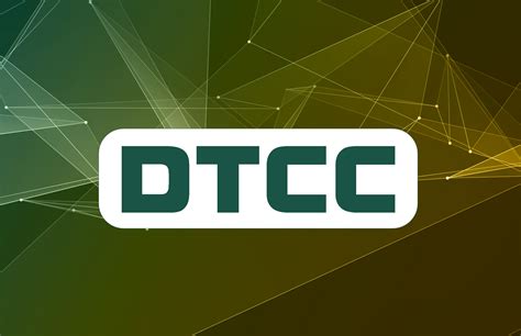 DTCC plans to double down on digital assets work in 2025 - Ledger Insights - blockchain for ... - subsidiaries of dtcc