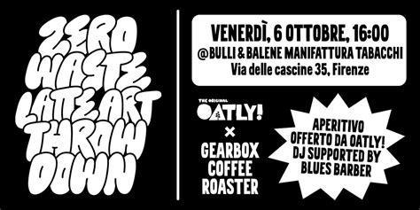 ZERO WASTE LATTE ART THROWDOWN FIRENZE, Manifattura Tabacchi Firenze, 6 ...