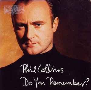 Phil Collins - Do You Remember? (1990, CD) | Discogs