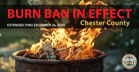 News Flash • Chester County Lifts Countywide Burn Ban on Ope