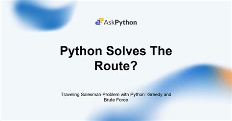 Image result for Algorithm for Travelling Salesman Problem Using Brute Force Python