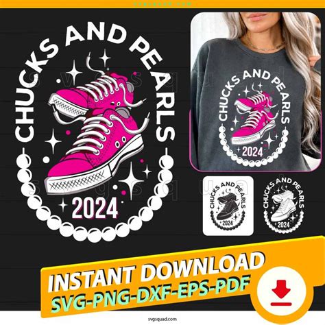 Chucks and Pearls 2024 Svg Png, Kamala, Chucks and Pearls Shirt
