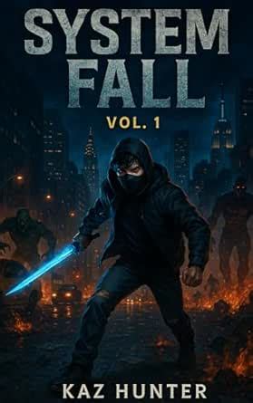 System Fall : A LitRPG Adventure (Apocalypse Revisted Book 1) eBook ...