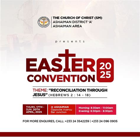 Easter Convention 2025, Ashaiman Asensubar, Tema, 17 April to 20 April ...