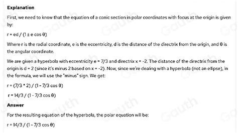 Solved: Write a polar equation of a conic with the focus at the origin ...