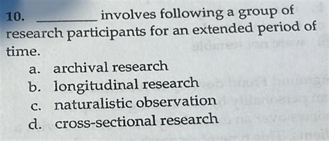 Solved: involves following a group of research participants for an ...