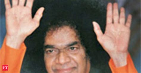 Sathya Sai Baba: His Life & Legacy - The Economic Times