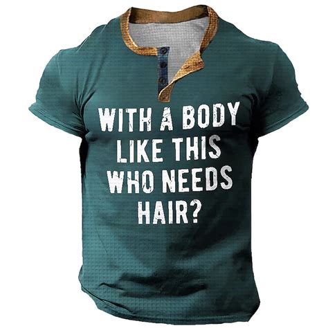 Mens Short Sleeve T-Shirt: Funny 'With A Body Like This Who Needs Hair ...